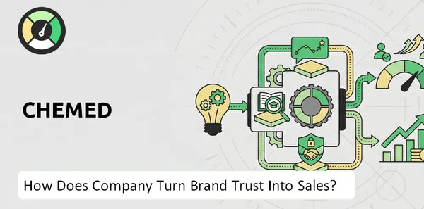 How Does Chemed Company Turn Brand Trust Into Sales and Demand?