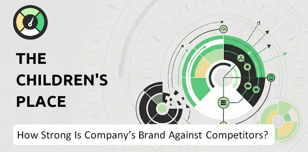 How Strong Is The Children's Place Company's Brand Position Against Competitors?