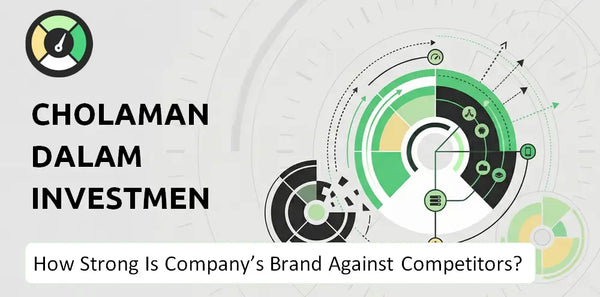 How Strong Is Cholamandalam Investment and Finance Company's Brand Position Against Competitors?