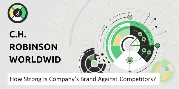 How Strong Is C.H. Robinson Worldwide Company's Brand Position Against Competitors?