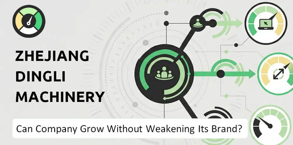 Can Zhejiang Dingli Machinery Company Grow Without Weakening Its Brand?