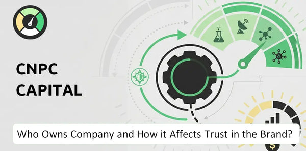 Who Owns CNPC Capital Company and How Does Ownership Affect Trust in the Brand?