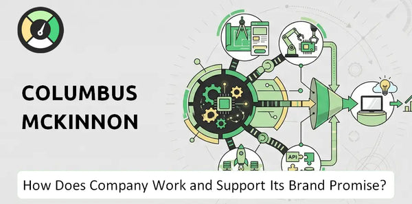 How Does Columbus McKinnon Company Work and Support Its Brand Promise?