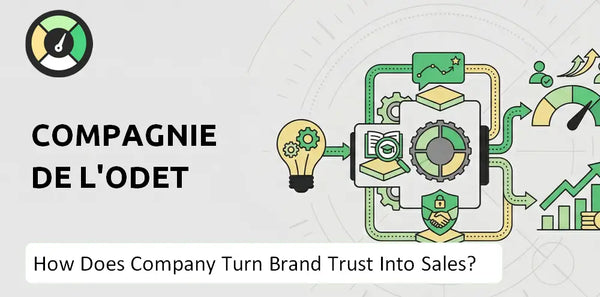 How Does Compagnie de l'Odet Company Turn Brand Trust Into Sales and Demand?