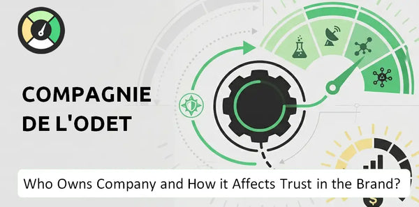 Who Owns Compagnie de l'Odet Company and How Does Ownership Affect Trust in the Brand?