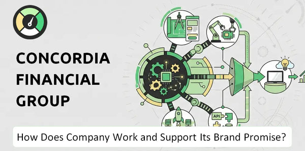 How Does Concordia Financial Group Company Work and Support Its Brand Promise?