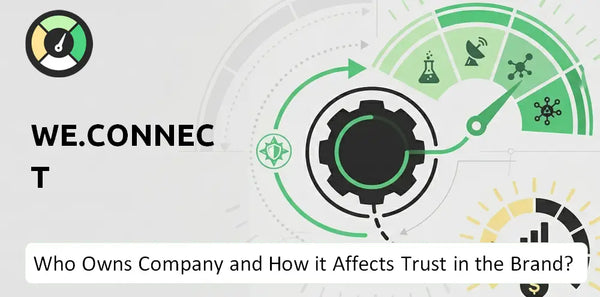 Who Owns We.Connect Company and How Does Ownership Affect Trust in the Brand?