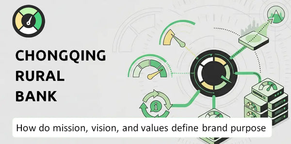 What Do the Mission, Vision, and Values of Chongqing Rural Bank Company Say About Its Brand Purpose?