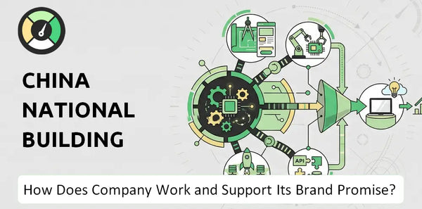 How Does China National Building Company Work and Support Its Brand Promise?