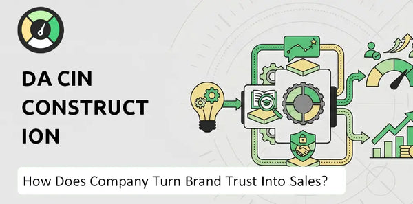 What is Sales and Marketing Strategy of Da Cin Construction Company?