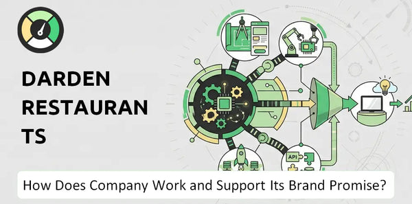 How Does Darden Restaurants Company Work?