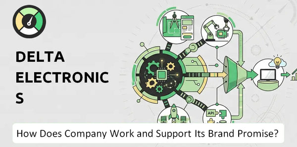 How Does Delta Electronics Company Work and Support Its Brand Promise?