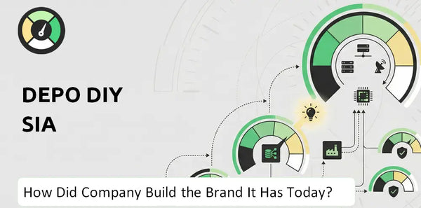 How Did DEPO DIY SIA Company Build the Brand It Has Today?