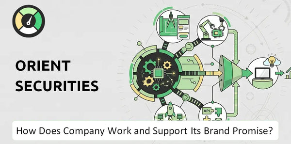 How Does Orient Securities Company Work?