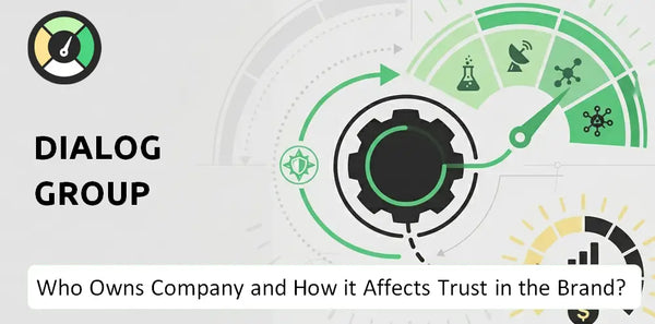 Who Owns Dialog Group Company and How Does Ownership Affect Trust in the Brand?