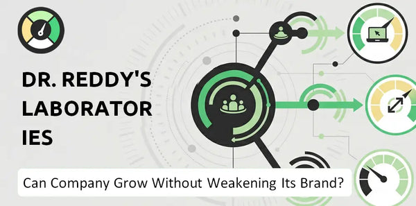 Can Dr. Reddy's Laboratories Company Grow Without Weakening Its Brand?