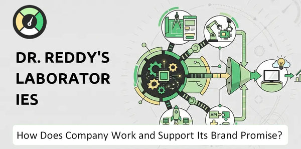 How Does Dr. Reddy's Laboratories Company Work and Support Its Brand Promise?