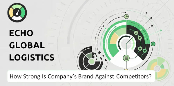 How Strong Is Echo Global Logistics Company's Brand Position Against Competitors?