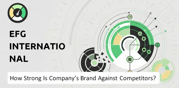 How Strong Is EFG International Company's Brand Position Against Competitors?