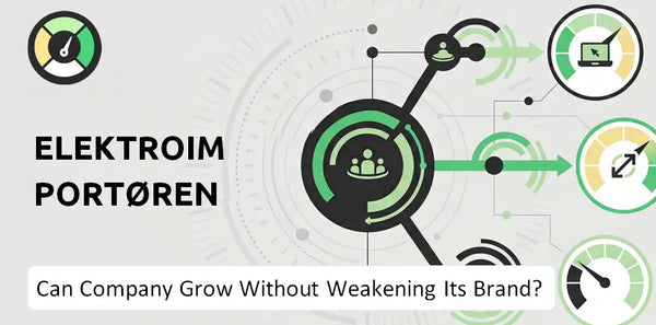 Can Elektroimportøren Company Grow Without Weakening Its Brand?