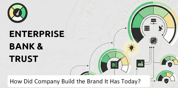 What is Brief History of Enterprise Bank & Trust Company?