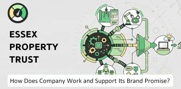 How Does Essex Property Trust Company Work?