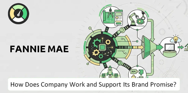 How Does Fannie Mae Company Work and Support Its Brand Promise?