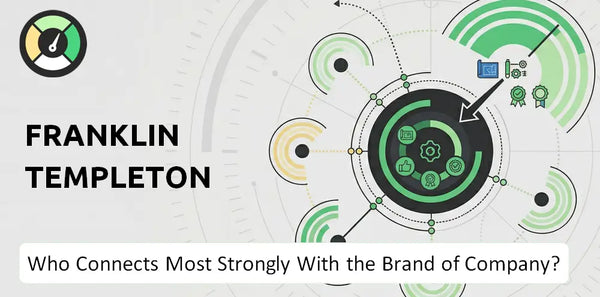 Who Connects Most Strongly With the Brand of Franklin Templeton Company?