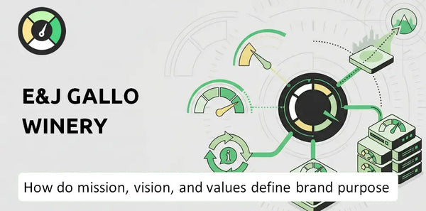 What Do the Mission, Vision, and Values of E&J Gallo Winery Company Say About Its Brand Purpose?