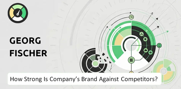 How Strong Is Georg Fischer Company's Brand Position Against Competitors?