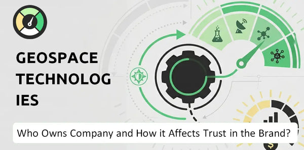 Who Owns Geospace Technologies Company and How Does Ownership Affect Trust in the Brand?