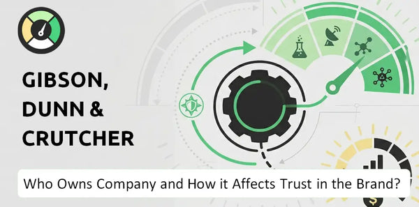 Who Owns Gibson, Dunn & Crutcher Company and How Does Ownership Affect Trust in the Brand?