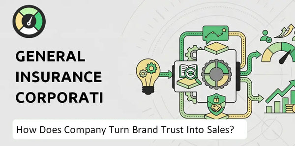 How Does General Insurance Corporation Of India Company Turn Brand Trust Into Sales and Demand?