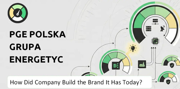How Did PGE Polska Grupa Energetyczna Company Build the Brand It Has Today?