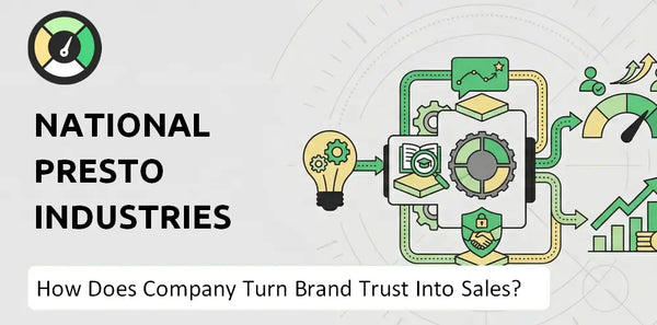 How Does National Presto Industries Company Turn Brand Trust Into Sales and Demand?