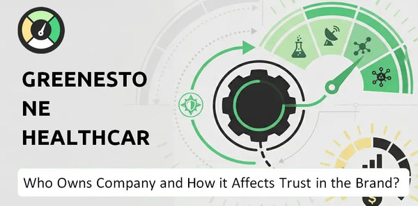Who Owns GreeneStone Healthcare Corp. Company and How Does Ownership Affect Trust in the Brand?