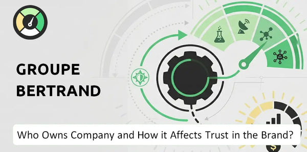Who Owns Groupe Bertrand Company and How Does Ownership Affect Trust in the Brand?