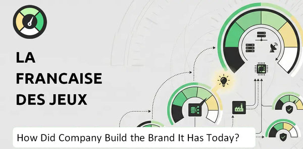 How Did La Francaise des Jeux Company Build the Brand It Has Today?