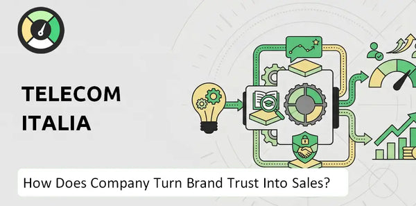 How Does Telecom Italia Company Turn Brand Trust Into Sales and Demand?