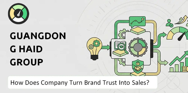 How Does Guangdong Haid Group Company Turn Brand Trust Into Sales and Demand?