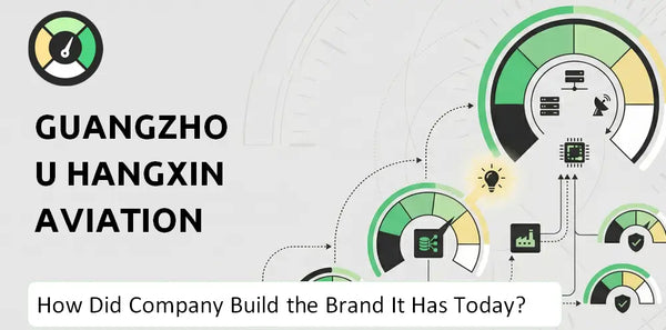 How Did Guangzhou Hangxin Aviation Technology Company Build the Brand It Has Today?