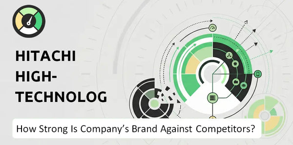 How Strong Is Hitachi High-Technologies Company's Brand Position Against Competitors?