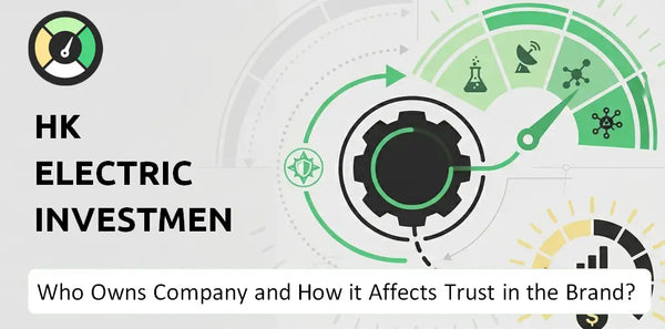 Who Owns HK Electric Investments Company and How Does Ownership Affect Trust in the Brand?