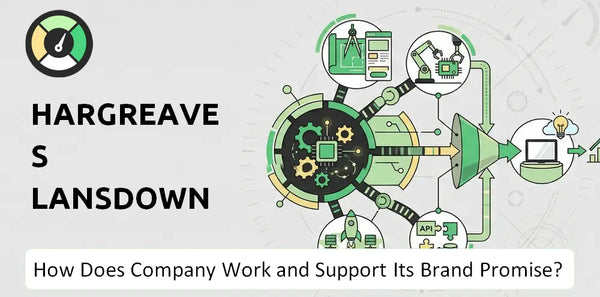 How Does Hargreaves Lansdown Company Work?