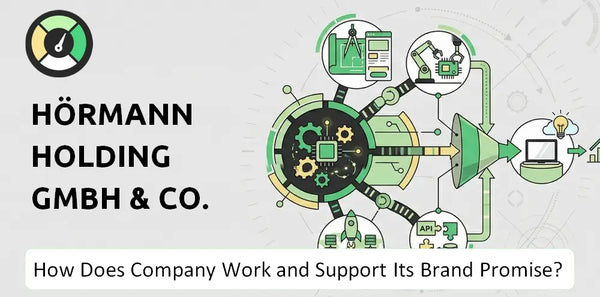 How Does Hörmann Holding GmbH & Co. KG Company Work and Support Its Brand Promise?