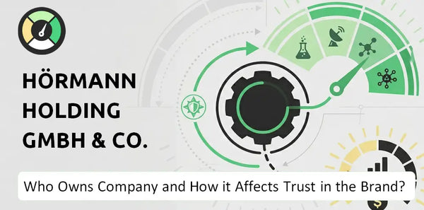 Who Owns Hörmann Holding GmbH & Co. KG Company and How Does Ownership Affect Trust in the Brand?