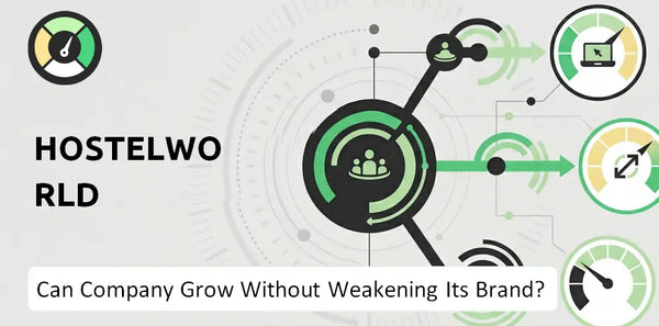 Can Hostelworld Company Grow Without Weakening Its Brand?