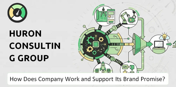 How Does Huron Consulting Group Company Work?
