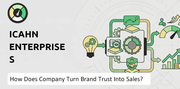 How Does Icahn Enterprises Company Turn Brand Trust Into Sales and Demand?