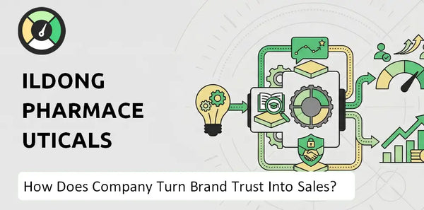 How Does Ildong Pharmaceuticals Company Turn Brand Trust Into Sales and Demand?